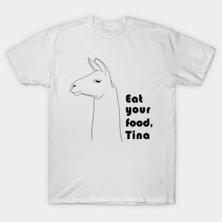 Eat Your Food, Tina T-Shirt